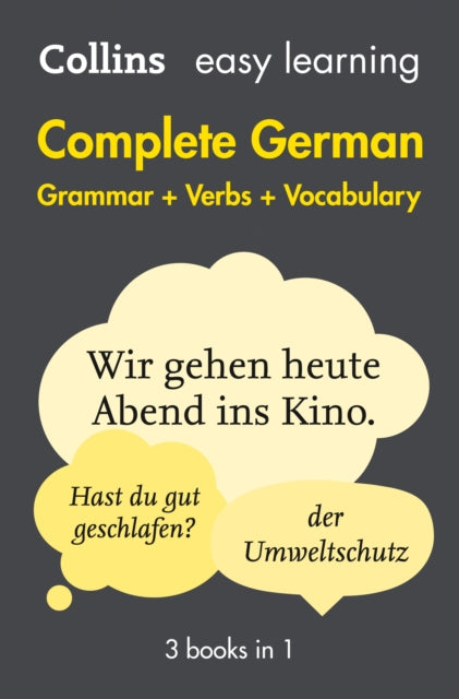 Easy Learning German Complete Grammar, Verbs and Vocabulary (3 books in 1) : Trusted Support for Learning - 9780008141783
