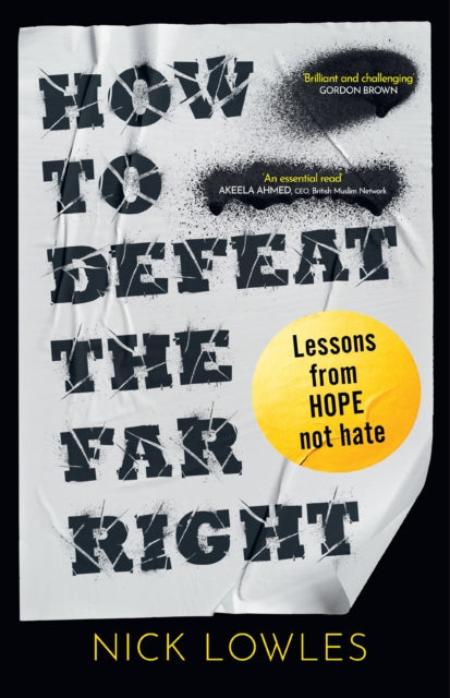 How to Defeat the Far Right : Lessons from Hope Not Hate - 9780008773007