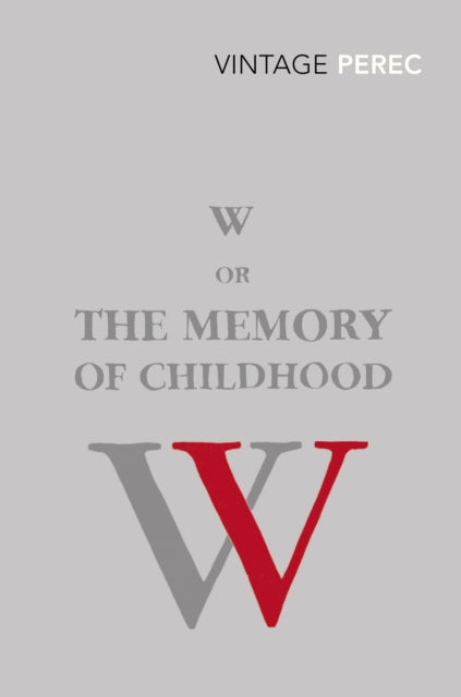 W or The Memory of Childhood - 9780099552352