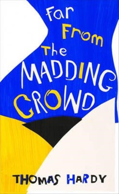 Far from the Madding Crowd - 9780099599968