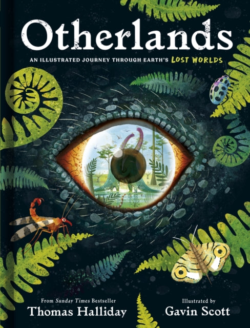 Otherlands : An illustrated journey through Earth’s lost worlds - 9780241611203