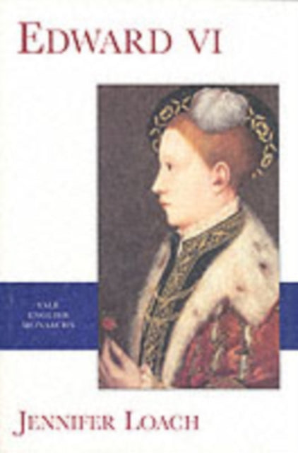 Edward VI - 9780300094091
