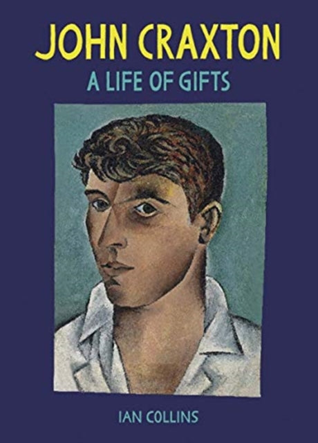 John Craxton : A Life of Gifts - 9780300255294
