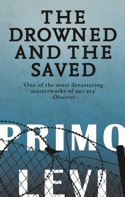 The Drowned And The Saved - 9780349138640
