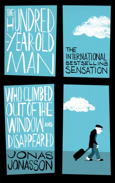 The Hundred-Year-Old Man Who Climbed Out of the Window and Disappeared - 9780349141800
