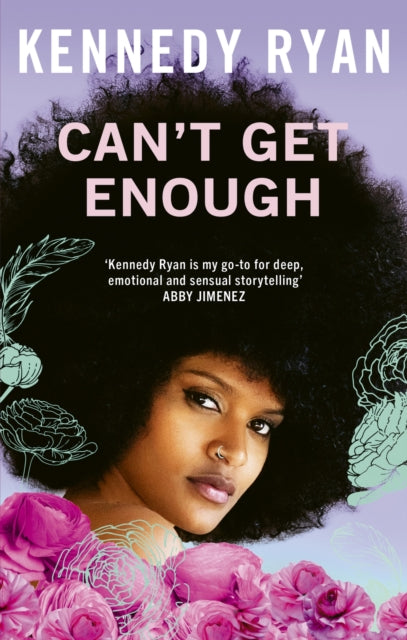 Can’t Get Enough : A forbidden romance brimming with angst, heat, and hope. - 9780349436531