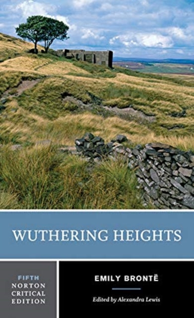 Wuthering Heights : A Norton Critical Edition : 0 - 9780393284997