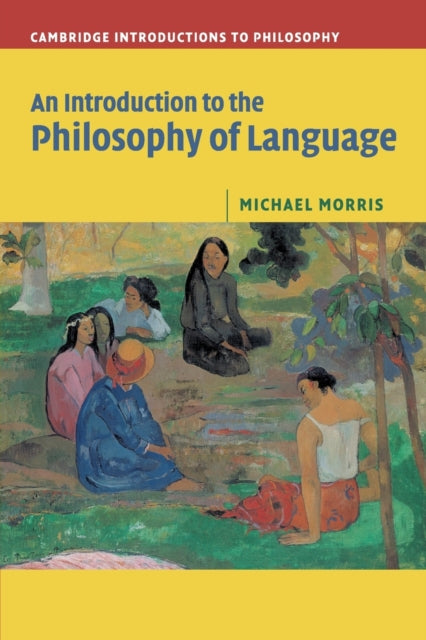 An Introduction to the Philosophy of Language - 9780521603119
