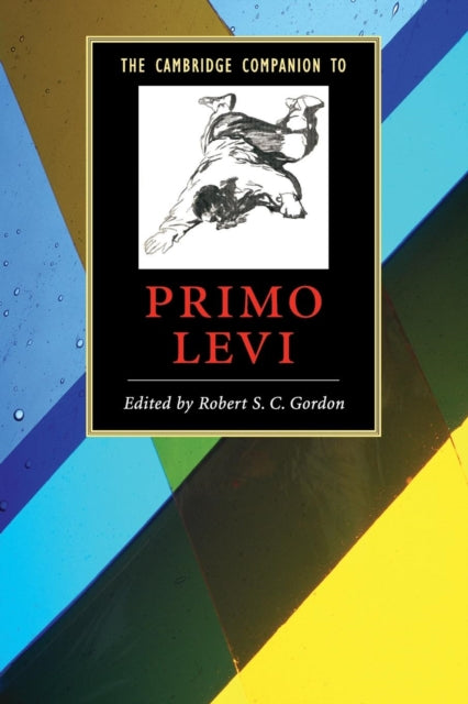 The Cambridge Companion to Primo Levi - 9780521604611