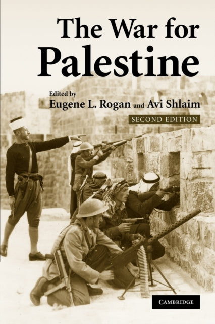 The War for Palestine : Rewriting the History of 1948 - 9780521699341
