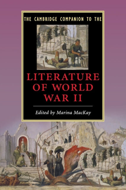 The Cambridge Companion to the Literature of World War II - 9780521715416