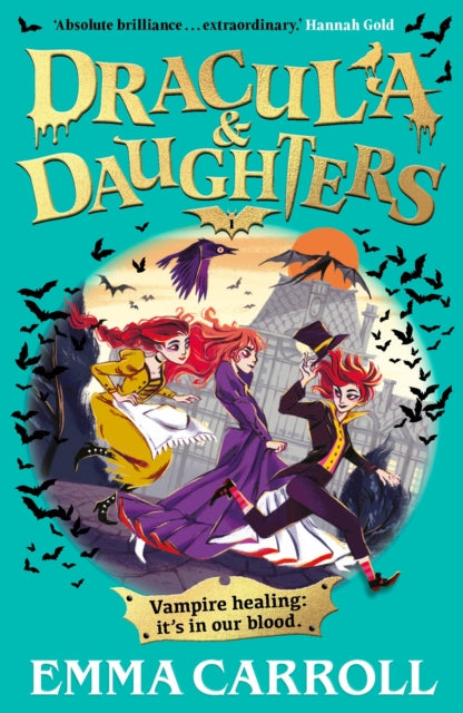 Dracula & Daughters : Sink your fangs into a brand new adventure series for fans of Murder Most Unladylike and Wednesday - 9780571388769