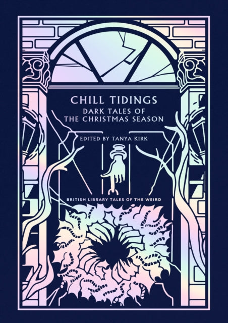 Chill Tidings : Dark Tales of the Christmas Season - 9780712369565