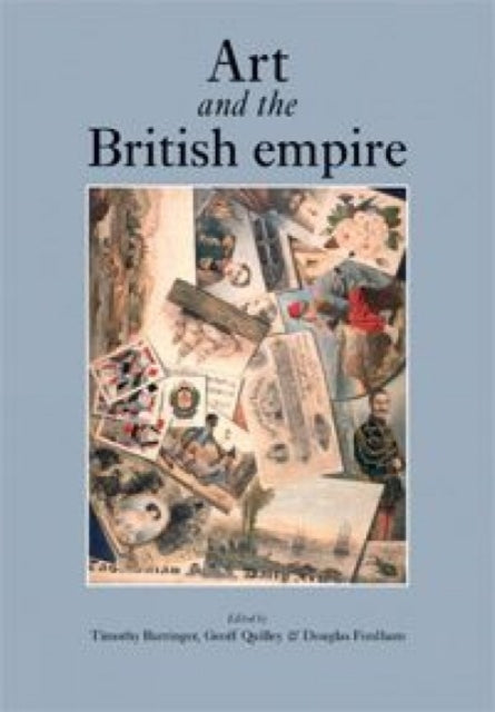 Art and the British Empire - 9780719081934
