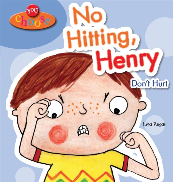 You Choose!: No Hitting, Henry - 9780750283441