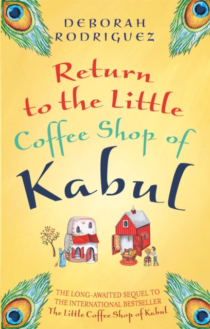 Return to the Little Coffee Shop of Kabul - 9780751561463