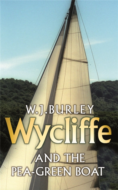 Wycliffe and the Pea Green Boat - 9780752881867