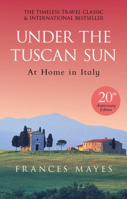 Under The Tuscan Sun : Anniversary Edition - 9780857503589