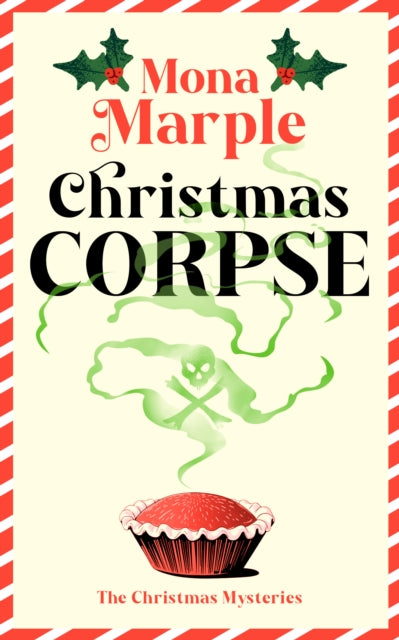 Christmas Corpse : A festive Christmas cozy mystery set in a winter wonderland - 9781036714161