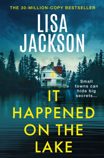 It Happened on the Lake : The new twisty and unputdownable crime thriller for 2026 from the bestselling author - 9781399746496