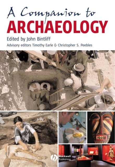 A Companion to Archaeology - 9781405149792