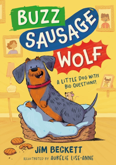 Buzz Sausage Wolf : Hilariously silly sausage dog adventures! - 9781444978933