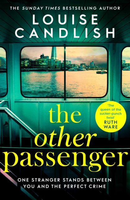 The Other Passenger : One stranger stands between you and the perfect crime...The most addictive novel you'll read this year - 9781471183478