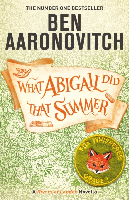 What Abigail Did That Summer : A Rivers Of London Novella - 9781473224353