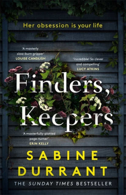 Finders, Keepers : The new suspense thriller about dangerous neighbours, guaranteed to keep you hooked in 2022 - 9781473681668