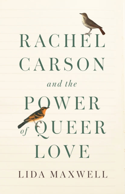 Rachel Carson and the Power of Queer Love - 9781503640535