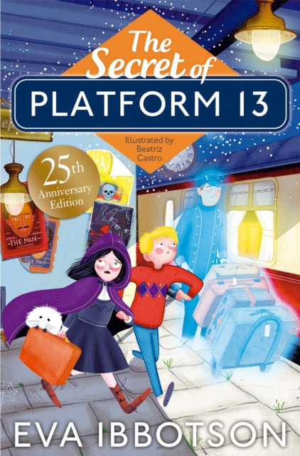 The Secret of Platform 13 : 25th Anniversary Illustrated Edition - 9781529002454