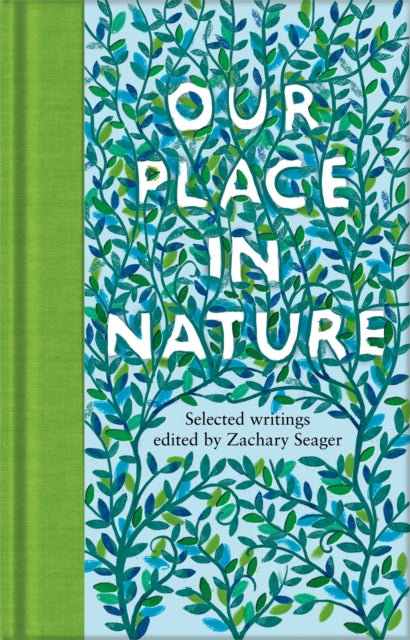 Our Place in Nature : Selected Writings - 9781529075809