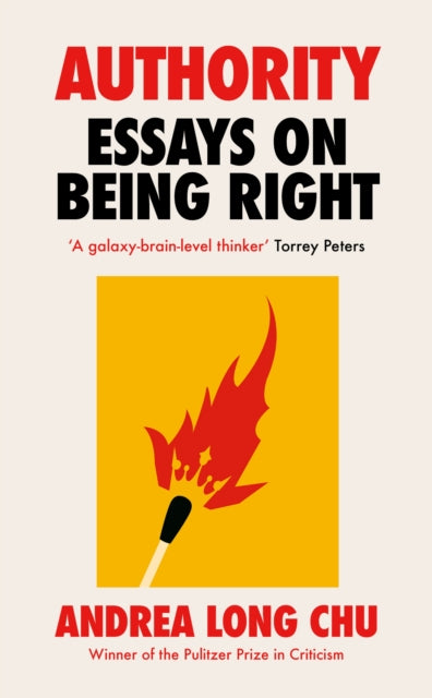 Authority : Essays on Being Right - 9781529155112