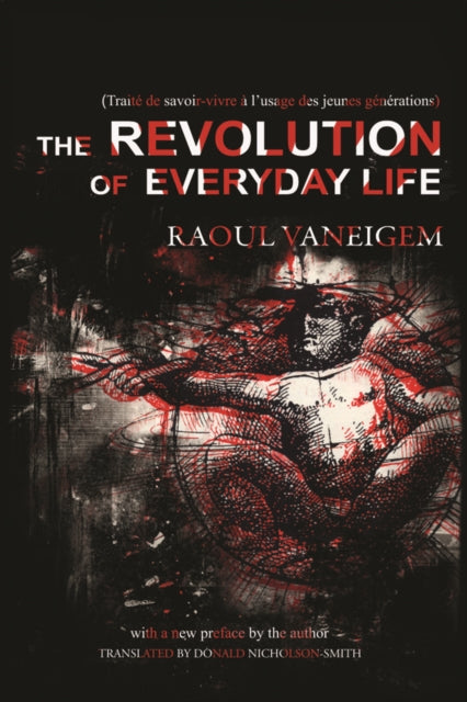The Revolution Of Everyday Life - 9781604866780