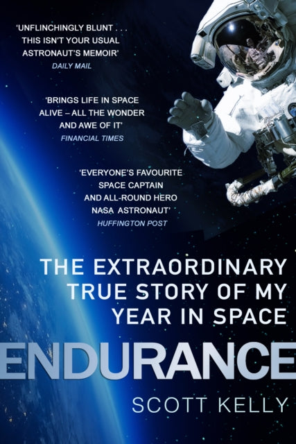 Endurance : A Year in Space, A Lifetime of Discovery - 9781784162658