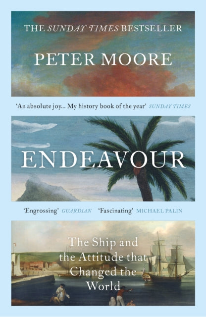 Endeavour : The Sunday Times bestselling biography of Captain Cook's recently discovered ship - 9781784703929