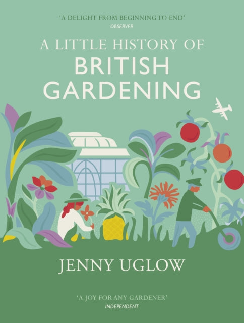 A Little History of British Gardening - 9781784740313