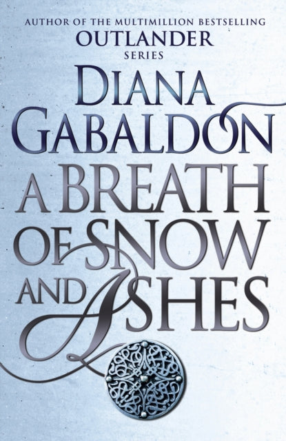 A Breath Of Snow And Ashes : (Outlander 6) - 9781784751326