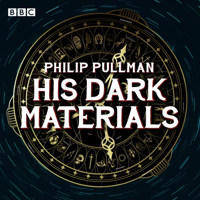 His Dark Materials: The Complete BBC Radio Collection : Full-cast dramatisations of Northern Lights, The Subtle Knife and The Amber Spyglass - 9781787533714