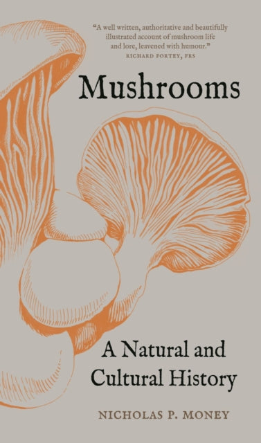 Mushrooms : A Natural and Cultural History - 9781789146165
