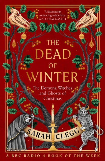 The Dead of Winter : The Demons, Witches and Ghosts of Christmas - 9781803513706