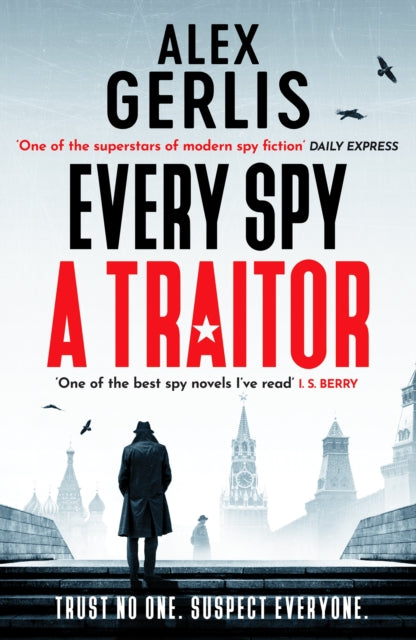 Every Spy a Traitor - 9781804363768