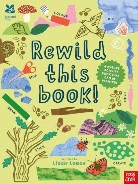 National Trust: Rewild This Book : A nature activity book that can be planted! - 9781805134213