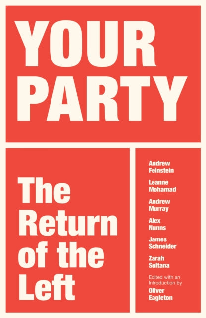 Your Party : The Return of the Left - 9781836743842