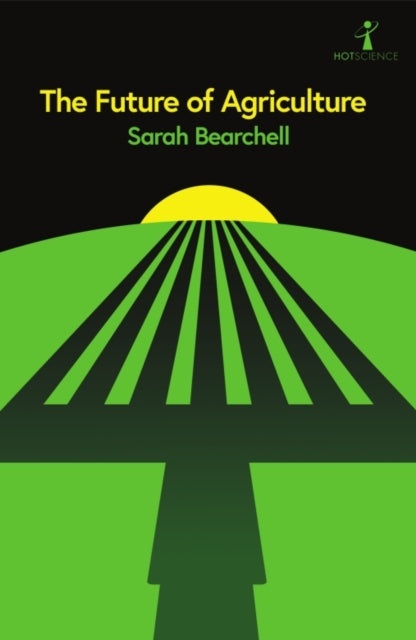 The Future of Agriculture - 9781837731756