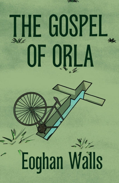 The Gospel Of Orla - 9781838415990