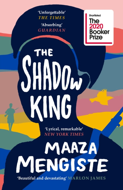 The Shadow King : SHORTLISTED FOR THE BOOKER PRIZE 2020 - 9781838851170