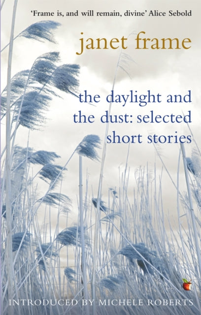 The Daylight And The Dust: Selected Short Stories - 9781844084623