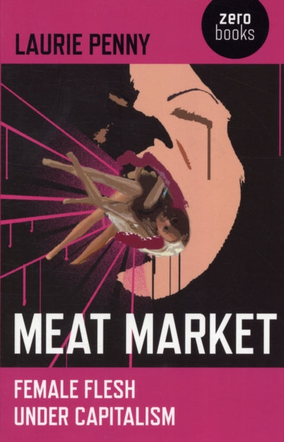 Meat Market - Female flesh under capitalism - 9781846945212