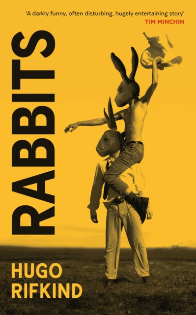 Rabbits : 'Darkly funny as Saltburn, but with kilts' - Val McDermid - 9781846976704
